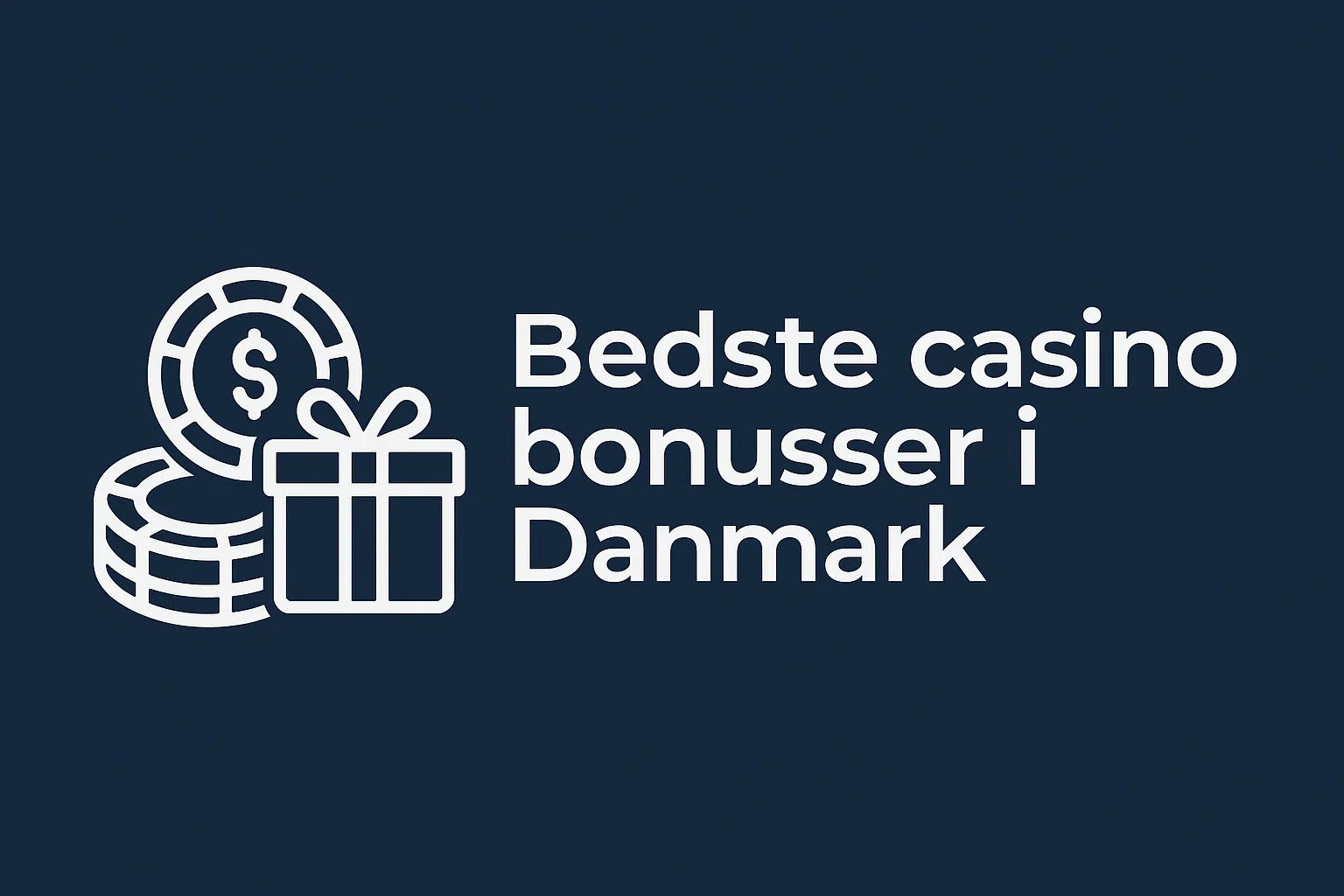Bedste casino bonusser i Danmark